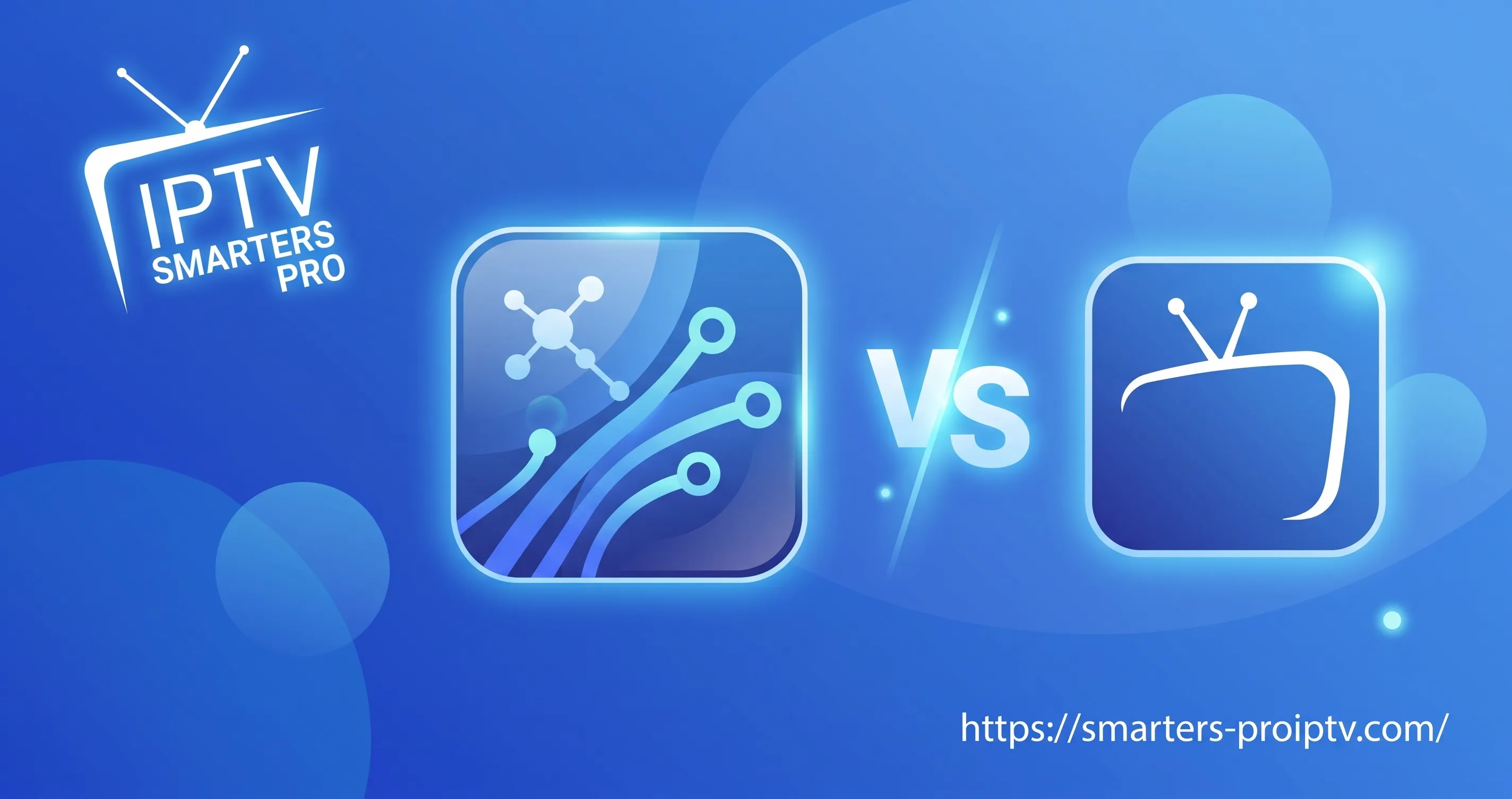 IPTV Smarters Pro vs IPTV Smarters: What's the Real Difference?